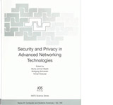 Security and Privacy in Advanced Networking Technologies
